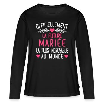 Officiellement La Future Mariée Incroyable - T-shirt manches longues Premium bio Femme - noir - Devant - Julia (174cm)