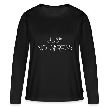 JUSTE AUCUN STRESS (w) - T-shirt manches longues Premium bio Femme - noir - Devant - Julia (174cm)