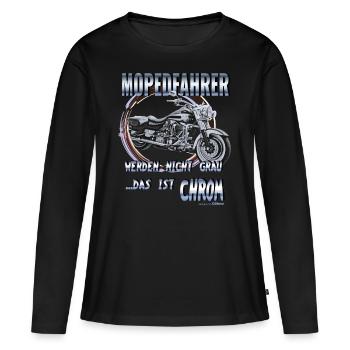 Motorradfahrer werden nicht grau, das ist Chrom - Frauen Premium Bio Langarmshirt - Schwarz - Vorne - Julia (174cm)