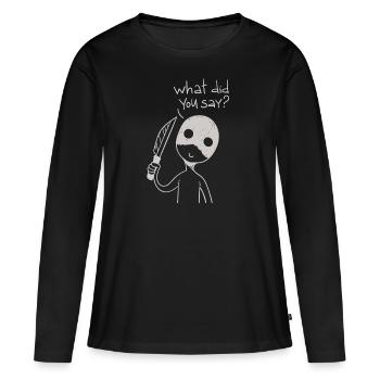 Psycho - Frauen Premium Bio Langarmshirt - Schwarz - Vorne - Julia (174cm)
