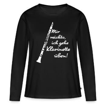 Mir reichts, ich gehe Klarinette üben! (weiss) - Frauen Premium Bio Langarmshirt - Schwarz - Vorne - Julia (174cm)