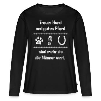 Reiten Pferdespruch treuer Hund gutes Pferd Männer - Frauen Premium Bio Langarmshirt - Schwarz - Vorne - Julia (174cm)