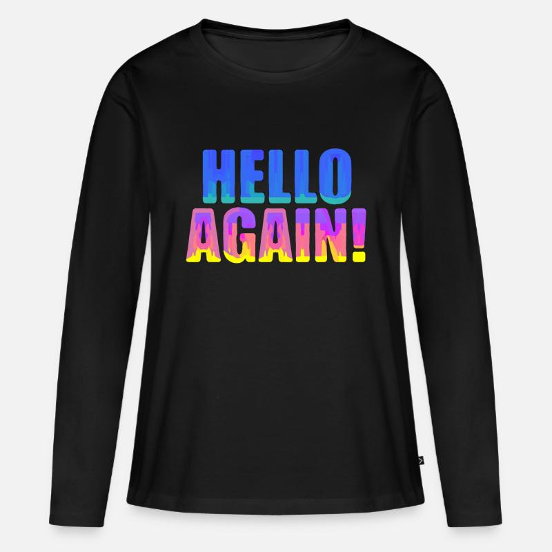 Hello Again - Frauen Premium Bio Langarmshirt - Schwarz
