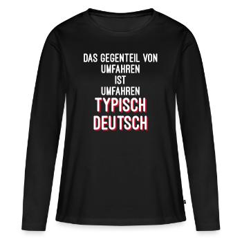 Wortwitz umfahren Deutsch - Frauen Premium Bio Langarmshirt - Schwarz - Vorne - Julia (174cm)