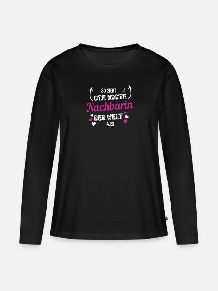 So sieht die beste Nachbarin der Welt aus! - Frauen Premium Bio Langarmshirt - Schwarz