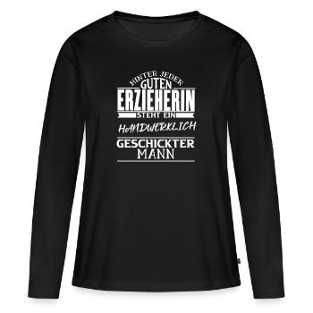 Hinter jeder Erzieherin steht ein Handwerker - Frauen Premium Bio Langarmshirt - Schwarz - Vorne - Julia (174cm)