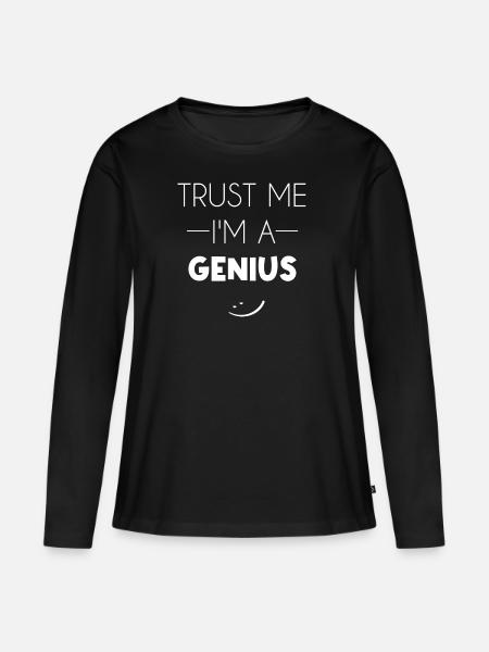 Trust me i'm a Genius - Frauen Premium Bio Langarmshirt - Schwarz