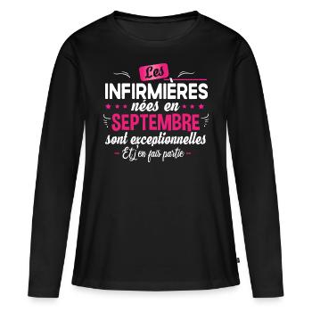 Infirmière septembre cadeau d'anniversaire - T-shirt manches longues Premium bio Femme - noir - Devant - Julia (174cm)