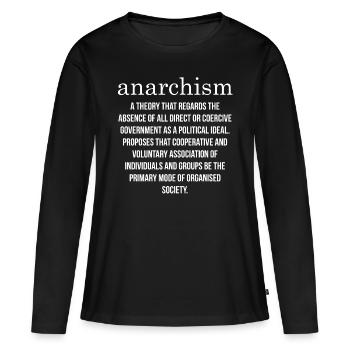Anarchist Anarchismus Anarchie Definition - Frauen Premium Bio Langarmshirt - Schwarz - Vorne - Julia (174cm)