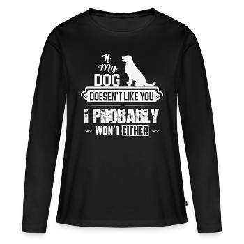 Chien - Si mon chien ne vous aime pas - T-shirt manches longues Premium bio Femme - noir - Devant - Julia (174cm)