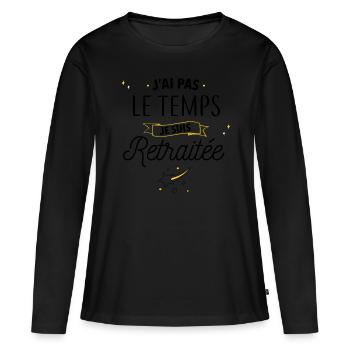 Je suis retraitée - T-shirt manches longues Premium bio Femme - noir - Devant - Julia (174cm)