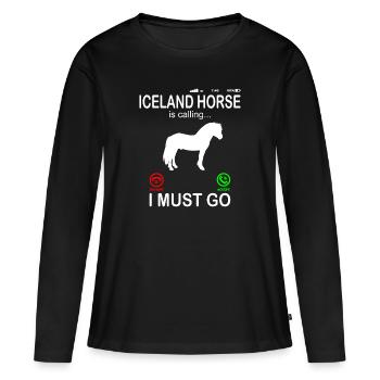 Islandpferd Pferd ruft an Lustiger Telefon Spruch - Frauen Premium Bio Langarmshirt - Schwarz - Vorne - Julia (174cm)