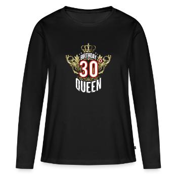 30 Jahre altes Geburtstag Queem Shirt für Frauen - Frauen Premium Bio Langarmshirt - Schwarz - Vorne - Julia (174cm)