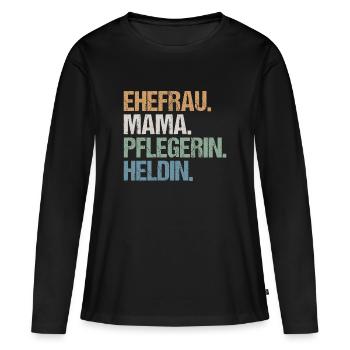 Pflegerin Pflege Mama Ehefrau Heldin Spruch Retro - Frauen Premium Bio Langarmshirt - Schwarz - Vorne - Julia (174cm)