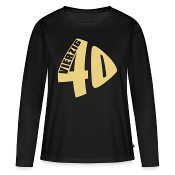 40. Geburtstag Vierzig - Frauen Premium Bio Langarmshirt - Schwarz - Vorne - Julia (174cm)