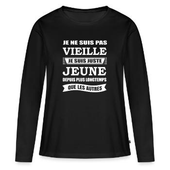 JE NE SUIS PAS VIEILLE - T-shirt manches longues Premium bio Femme - noir - Devant - Julia (174cm)