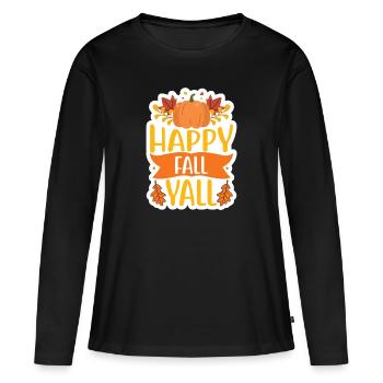 Fall Quote Happy Fall Yall - Women's Premium Organic Long Sleeve Shirt - black - Front - Julia (174cm)