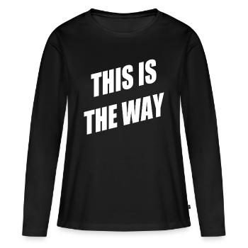 This is the way - Women's Premium Organic Long Sleeve Shirt - black - Front - Julia (174cm)