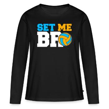 Set Me Bro Volleyball Set Volleyball Team - Frauen Premium Bio Langarmshirt - Schwarz - Vorne - Julia (174cm)