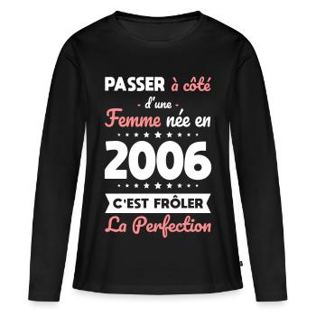 Geboren 2006 – Naht der Perfektion näher - Frauen Premium Bio Langarmshirt - Schwarz - Vorne - Julia (174cm)