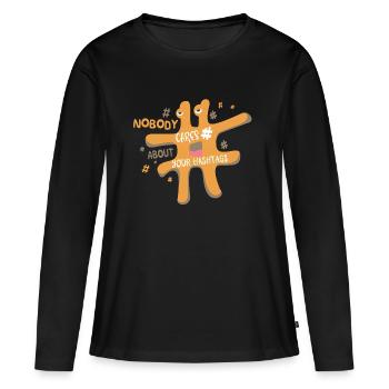 Ne vous sentez pas comme hashtags: Personne ne se soucie à ce sujet - T-shirt manches longues Premium bio Femme - noir - Devant - Julia (174cm)