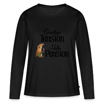 Goodbye Tension Hello Pension - Women's Premium Organic Long Sleeve Shirt - black - Front - Julia (174cm)