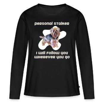 Personal Stalker Yorkie - Women's Premium Organic Long Sleeve Shirt - black - Front - Julia (174cm)