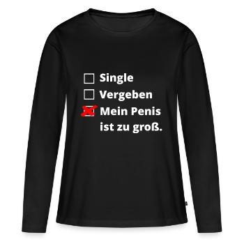 Penis zu groß - Frauen Premium Bio Langarmshirt - Schwarz - Vorne - Julia (174cm)