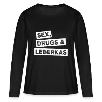 Sex Drugs Leberkäs | Cadeau drôle de Bavière - T-shirt manches longues Premium bio Femme - noir - Devant - Julia (174cm)