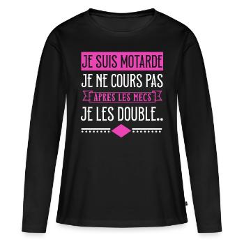 Je suis motarde je double les mecs cadeau humour - T-shirt manches longues Premium bio Femme - noir - Devant - Julia (174cm)