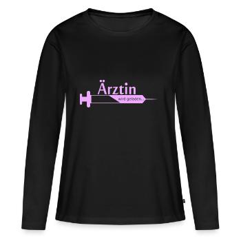 Ärztin wird geladen Medizin Studium für Stundentin - Frauen Premium Bio Langarmshirt - Schwarz - Vorne - Julia (174cm)