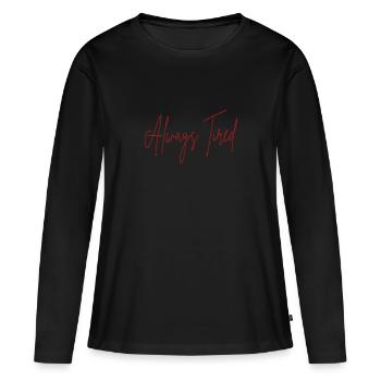cool font always sleep tired zzz Always Tired - Women's Premium Organic Long Sleeve Shirt - black - Front - Julia (174cm)