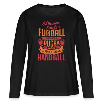 Handball Handballer Sport - Frauen Premium Bio Langarmshirt - Schwarz - Vorne - Julia (174cm)