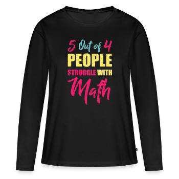 Math hate - Women's Premium Organic Long Sleeve Shirt - black - Front - Julia (174cm)