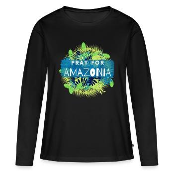 Pray for Amazonas Save Amazonia Lungs of the Earth - Frauen Premium Bio Langarmshirt - Schwarz - Vorne - Julia (174cm)