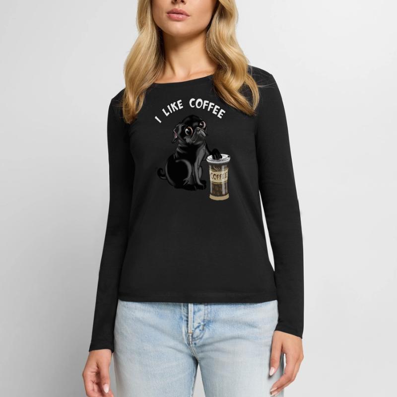 Schwarzer Mops oder Hund, Welpe mag Kaffee, Möpse Frauen Premium Bio Langarmshirt
