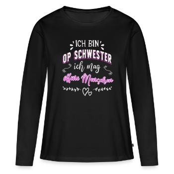 OP Schwester lustiger Spruch Krankenschwester - Frauen Premium Bio Langarmshirt - Schwarz - Vorne - Julia (174cm)