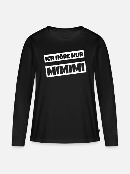 Ich höre nur Mimimi - Frauen Premium Bio Langarmshirt - Schwarz