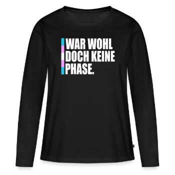 LGBT Doch keine Phase Gay Pride Transgender CSD - Frauen Premium Bio Langarmshirt - Schwarz - Vorne - Julia (174cm)