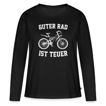 Guter rad ist teuer - Frauen Premium Bio Langarmshirt - Schwarz - Vorne - Julia (174cm)