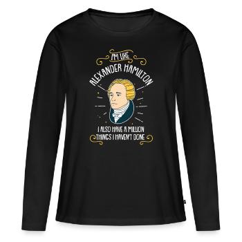T-shirt drôle je suis comme Alexander Hamilton - T-shirt manches longues Premium bio Femme - noir - Devant - Julia (174cm)