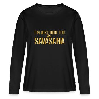 Je suis juste here pour la Savasana - T-shirt manches longues Premium bio Femme - noir - Devant - Julia (174cm)