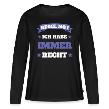 Ich habe immer recht - Frauen Premium Bio Langarmshirt - Schwarz - Vorne - Julia (174cm)