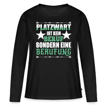 platzwart berufung - Frauen Premium Bio Langarmshirt - Schwarz - Vorne - Julia (174cm)