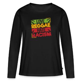 Amour Reggae haine racisme fier cadeau Ragga - T-shirt manches longues Premium bio Femme - noir - Devant - Julia (174cm)