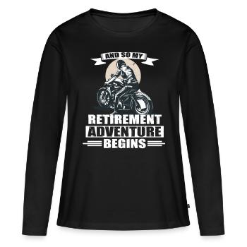 Motorcyclist Retiree Retirement Biker Gift - Women's Premium Organic Long Sleeve Shirt - black - Front - Julia (174cm)