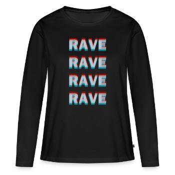 Rave Rave Rave Rave Raver Shirt Idée Cadeau - T-shirt manches longues Premium bio Femme - noir - Devant - Julia (174cm)
