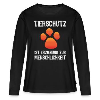 Tierschutz ist Erziehung Spruch Geschenk - Frauen Premium Bio Langarmshirt - Schwarz - Vorne - Julia (174cm)