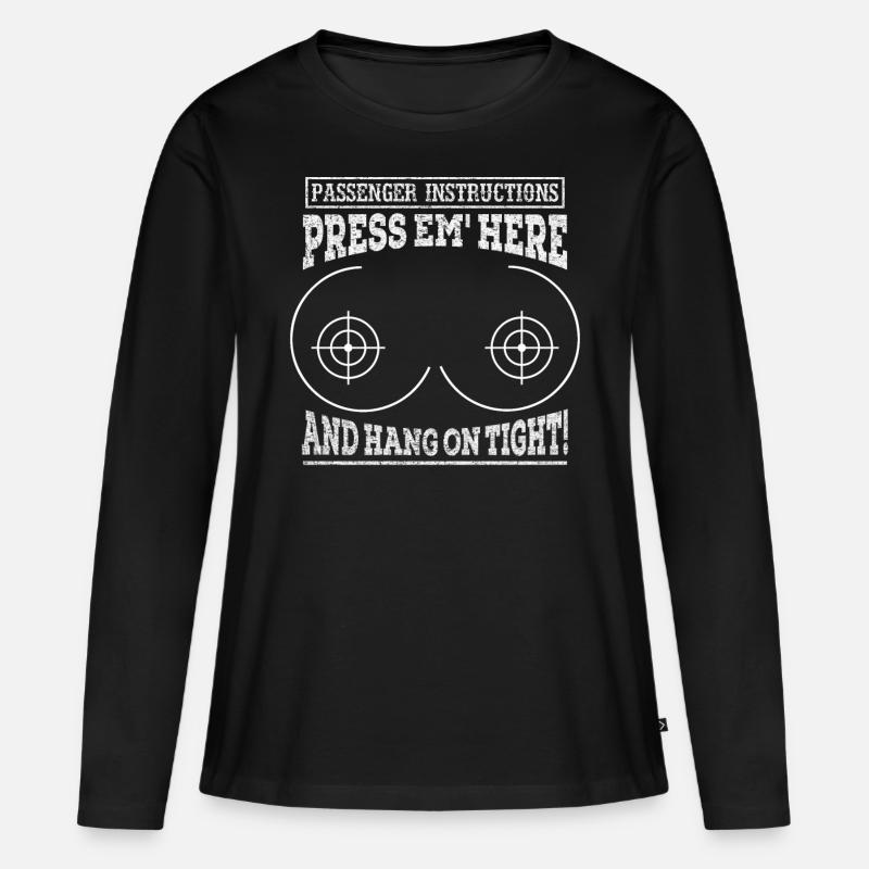 Passenger Instruction Press Em Here And Hang On - Frauen Premium Bio Langarmshirt - Schwarz