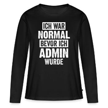 Admin Informatik Student Lustige Sprüche - Frauen Premium Bio Langarmshirt - Schwarz - Vorne - Julia (174cm)